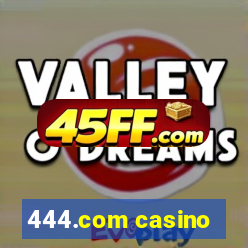 444.com casino